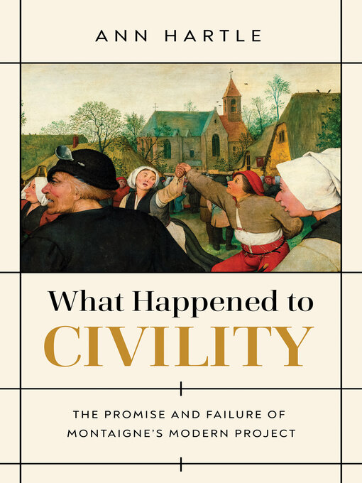 Title details for What Happened to Civility by Ann Hartle - Available